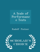 Scale of Performance Tests - Scholar's Choice Edition