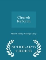 Church Reform - Scholar's Choice Edition