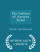 Culture of Ancient Israel - Scholar's Choice Edition