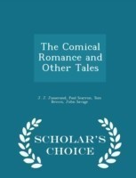 Comical Romance and Other Tales - Scholar's Choice Edition