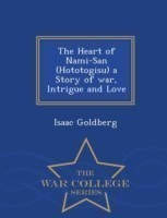 Heart of Nami-San (Hototogisu) a Story of War, Intrigue and Love - War College Series