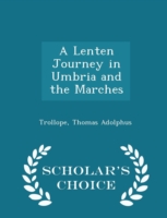 Lenten Journey in Umbria and the Marches - Scholar's Choice Edition