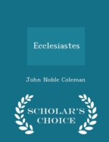 Ecclesiastes - Scholar's Choice Edition