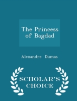 Princess of Bagdad - Scholar's Choice Edition