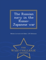 Russian Navy in the Russo-Japanese War - War College Series