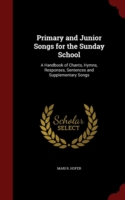 Primary and Junior Songs for the Sunday School
