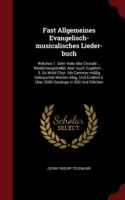 Fast Allgemeines Evangelisch-Musicalisches Lieder-Buch