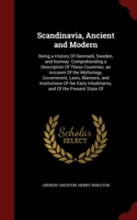 Scandinavia, Ancient and Modern