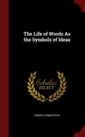 Life of Words as the Symbols of Ideas