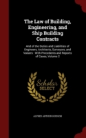 Law of Building, Engineering, and Ship Building Contracts