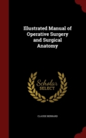 Illustrated Manual of Operative Surgery and Surgical Anatomy