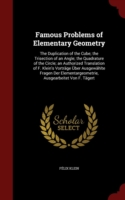 Famous Problems of Elementary Geometry