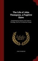 Life of John Thompson, a Fugitive Slave