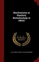 Biochemistry at Stanford, Biotechnology at Dnax