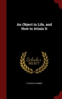 Object in Life, and How to Attain It