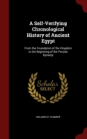 Self-Verifying Chronological History of Ancient Egypt