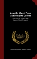 Arnold's March from Cambridge to Quebec