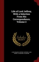 Life of Lord Jeffrey, with a Selection from His Correspondence, Volume 2