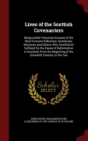 Lives of the Scottish Covenanters