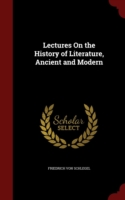 Lectures on the History of Literature, Ancient and Modern