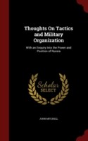 Thoughts on Tactics and Military Organization