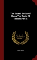 Sacred Books of China the Texts of Taoism Part II