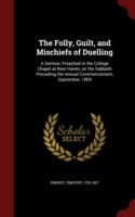 Folly, Guilt, and Mischiefs of Duelling