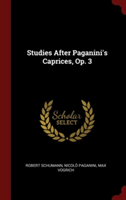 STUDIES AFTER PAGANINI'S CAPRICES, OP. 3