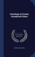 Osteology of Certain Scombroid Fishes