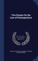 Two Essays on the Law of Primogeniture