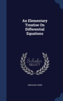 Elementary Treatise on Differential Equations