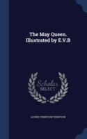 May Queen. Illustrated by E.V.B