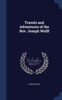 Travels and Adventures of the REV. Joseph Wolff