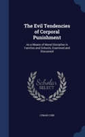 Evil Tendencies of Corporal Punishment