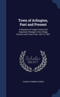 Town of Arlington, Past and Present