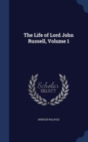 Life of Lord John Russell; Volume 1