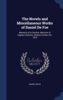 Novels and Miscellaneous Works of Daniel de Foe