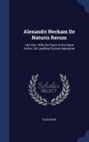 Alexandri Neckam de Naturis Rerum