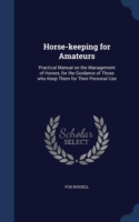 Horse-Keeping for Amateurs