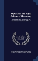 Reports of the Royal College of Chemistry