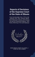 Reports of Decisions of the Supreme Court of the State of Illinois