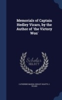 Memorials of Captain Hedley Vicars, by the Author of 'the Victory Won'