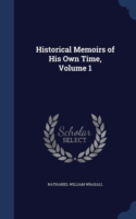 Historical Memoirs of His Own Time; Volume 1