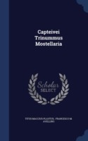 Capteivei Trinummus Mostellaria