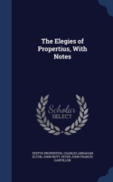 Elegies of Propertius, with Notes