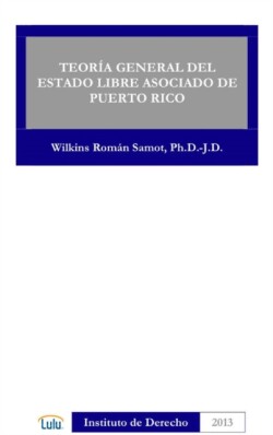 Teoria General Del Estado Libre Asociado De Puerto Rico