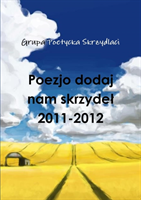 Poezjo dodaj nam skrzydeł 2011-2012