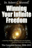 Winning Your Infinite Freedom - Complete Series 2006-2011