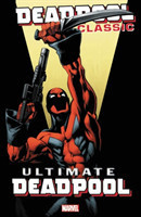 Deadpool Classic Vol. 20: Ultimate Deadpool