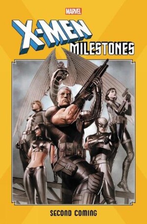 X-Men Milestones: Second Coming